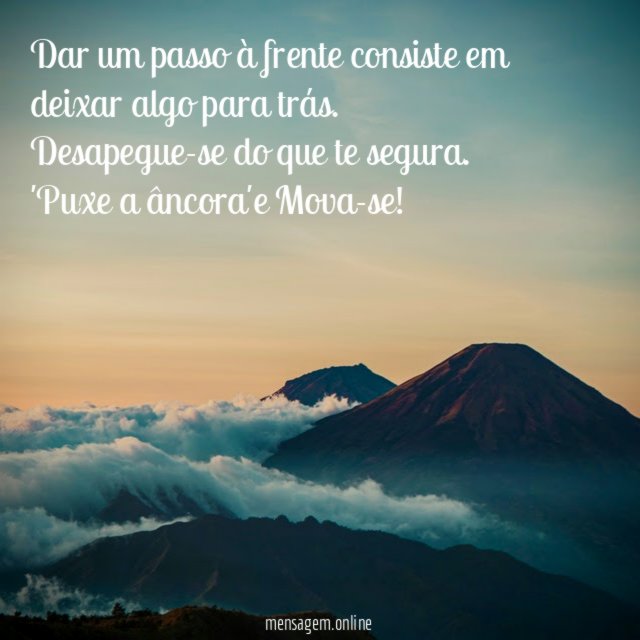 Dar um passo à frente consiste em deixar algo para trás