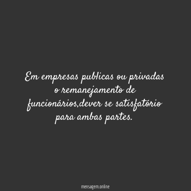 Em empresas publicas ou privadas o remanejamento de funcionários