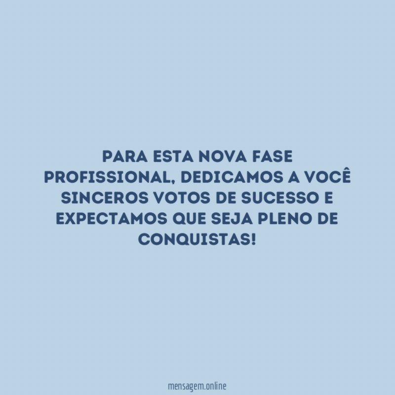 "Para esta nova fase profissional