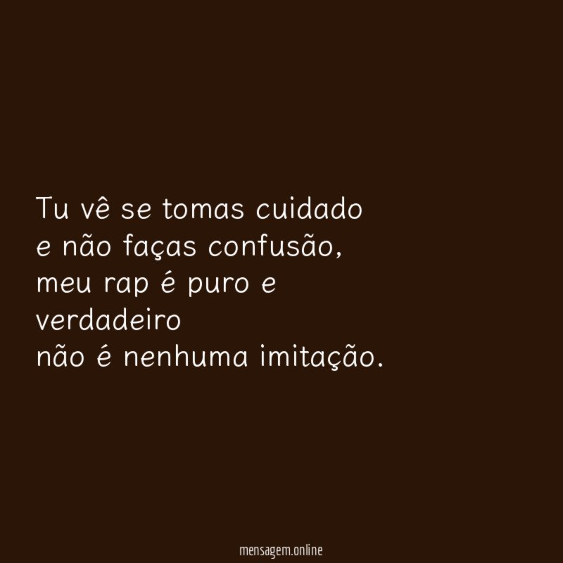 Tu vê se tomas cuidado e não faças confusão