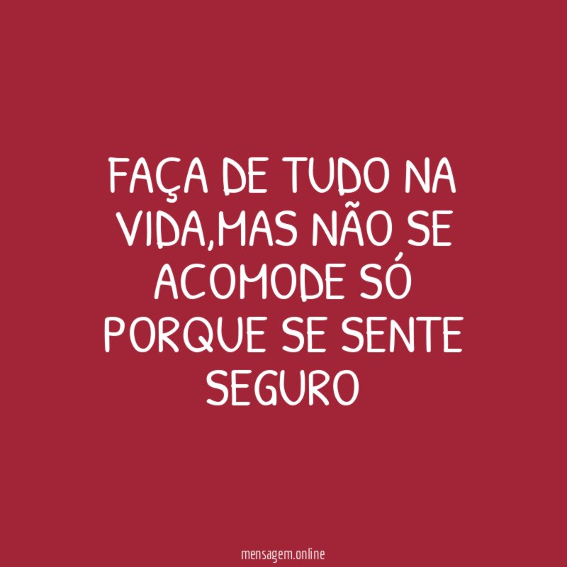 Faça de tudo na vida