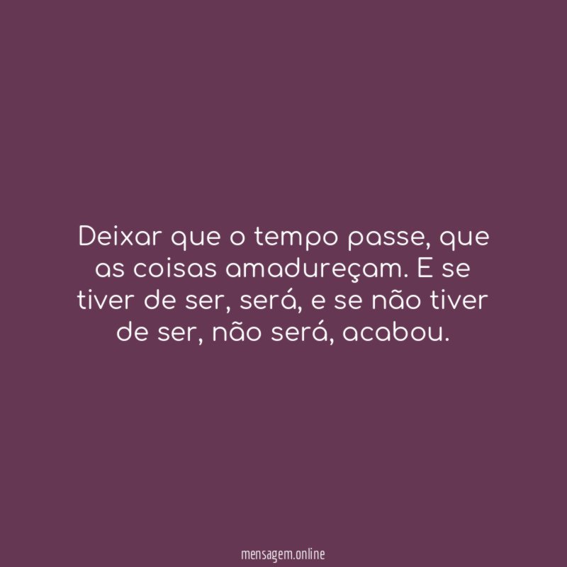 Deixar que o tempo passe