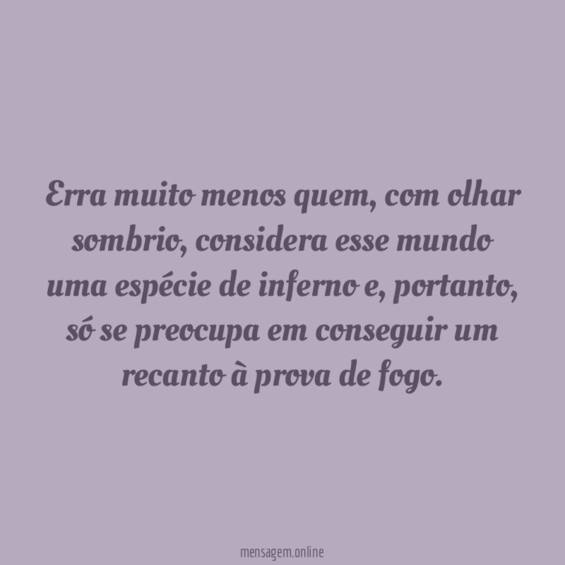 Erra muito menos quem