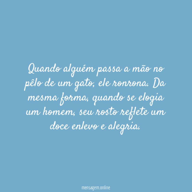 Quando alguém passa a mão no pêlo de