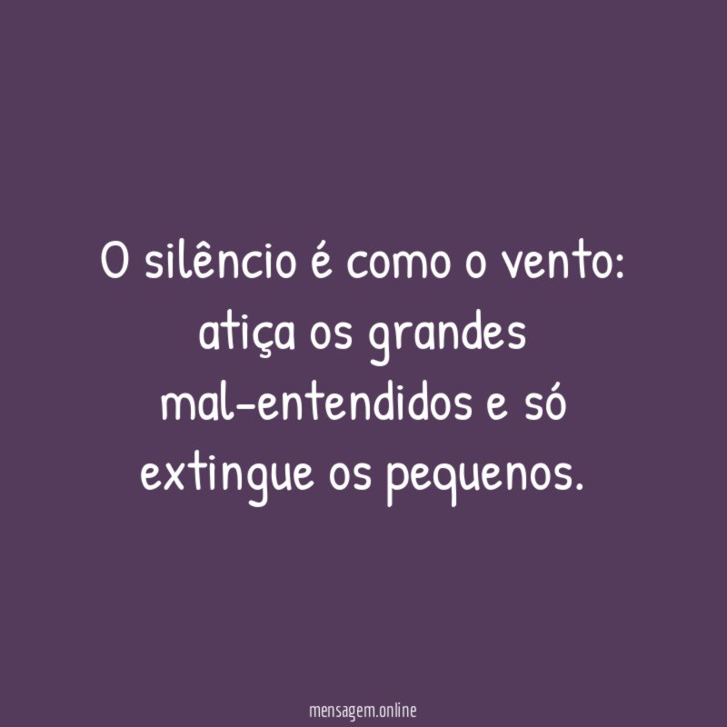 O silêncio é como o vento