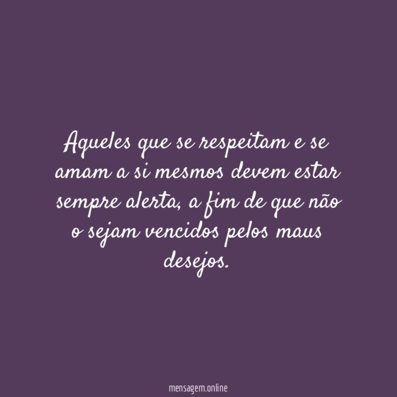 Aqueles que se respeitam e se amam a