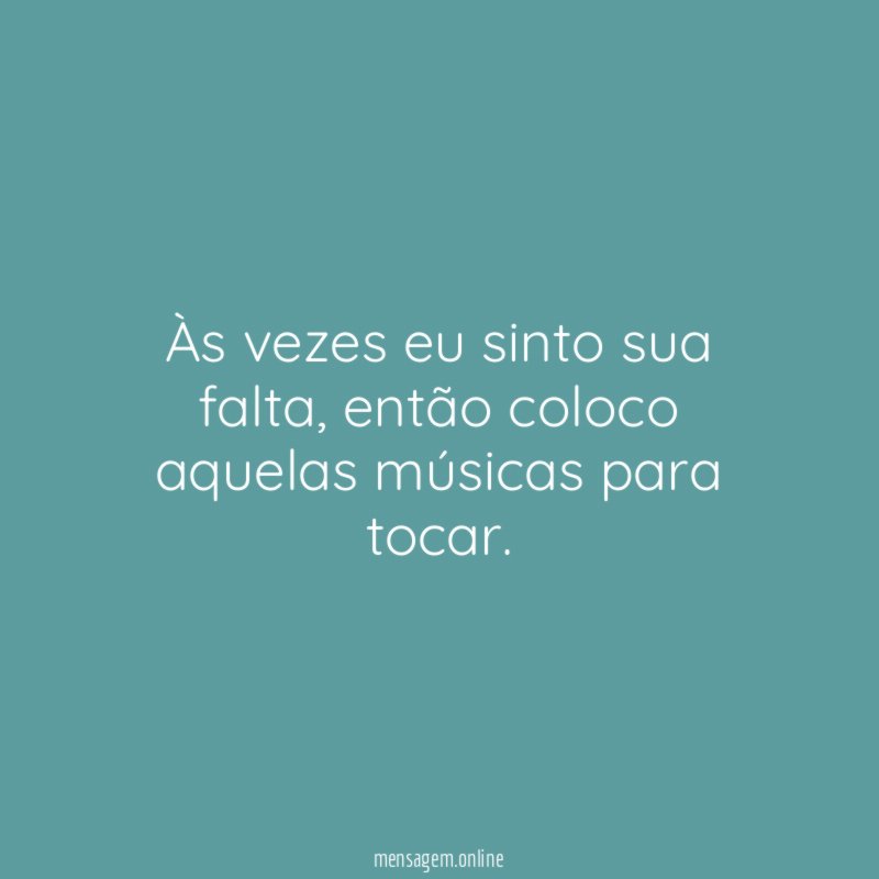 Às vezes eu sinto sua falta