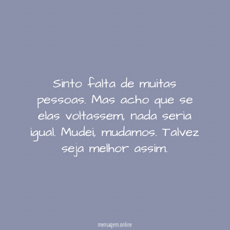 Sinto falta de muitas pessoas