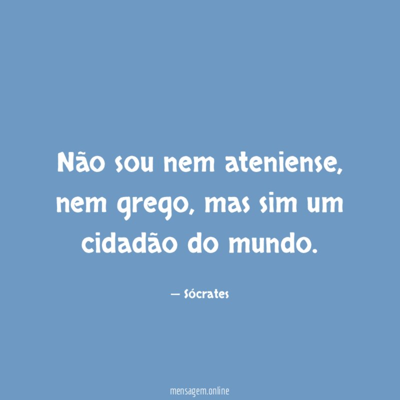 Não sou nem ateniense
