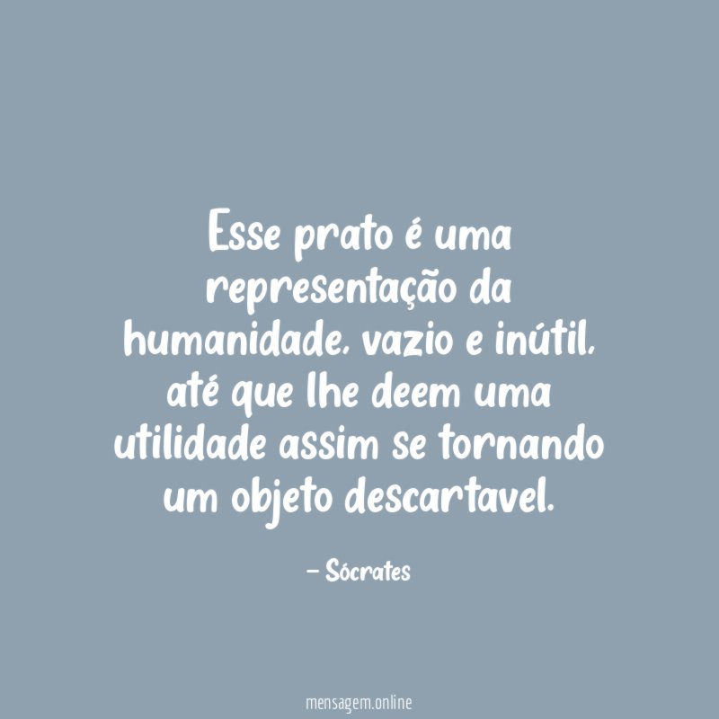 Esse prato é uma representação da humanidade