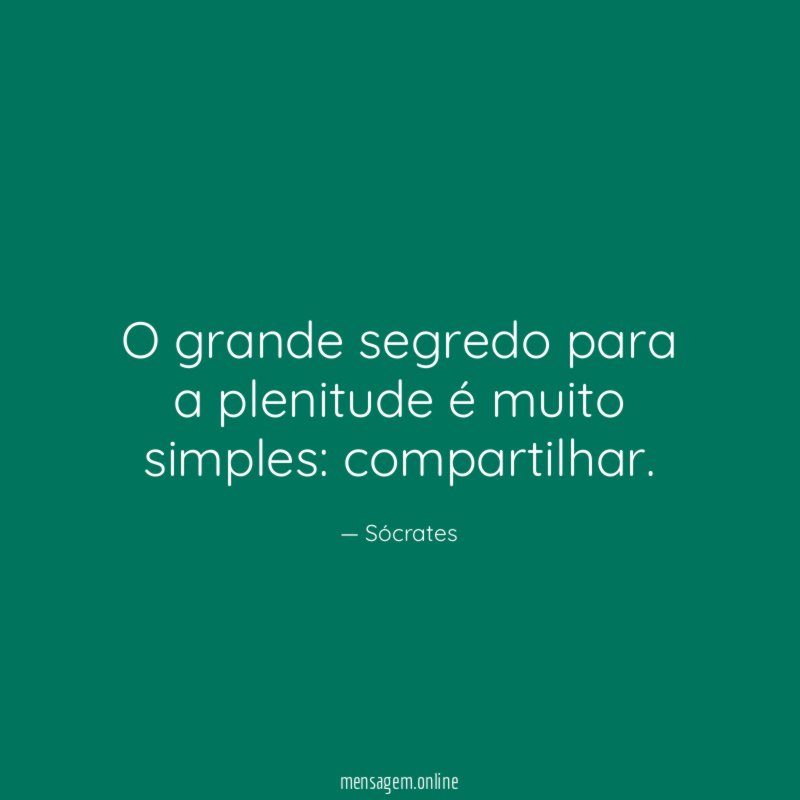 O grande segredo para a plenitude é muito simples