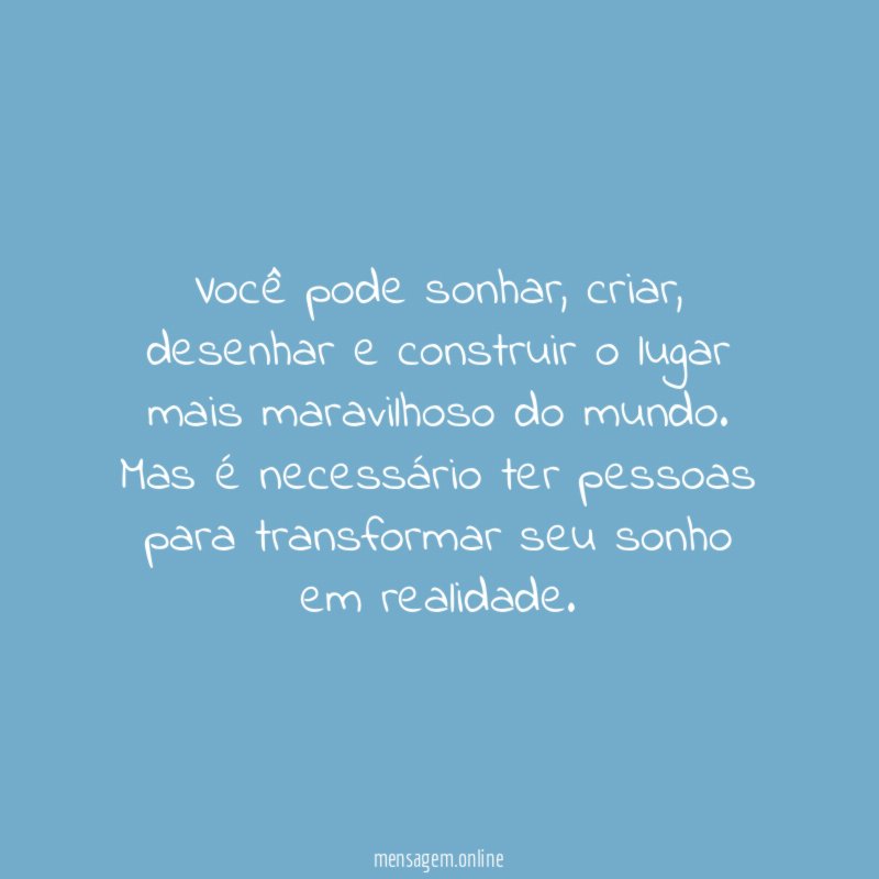 Você pode sonhar