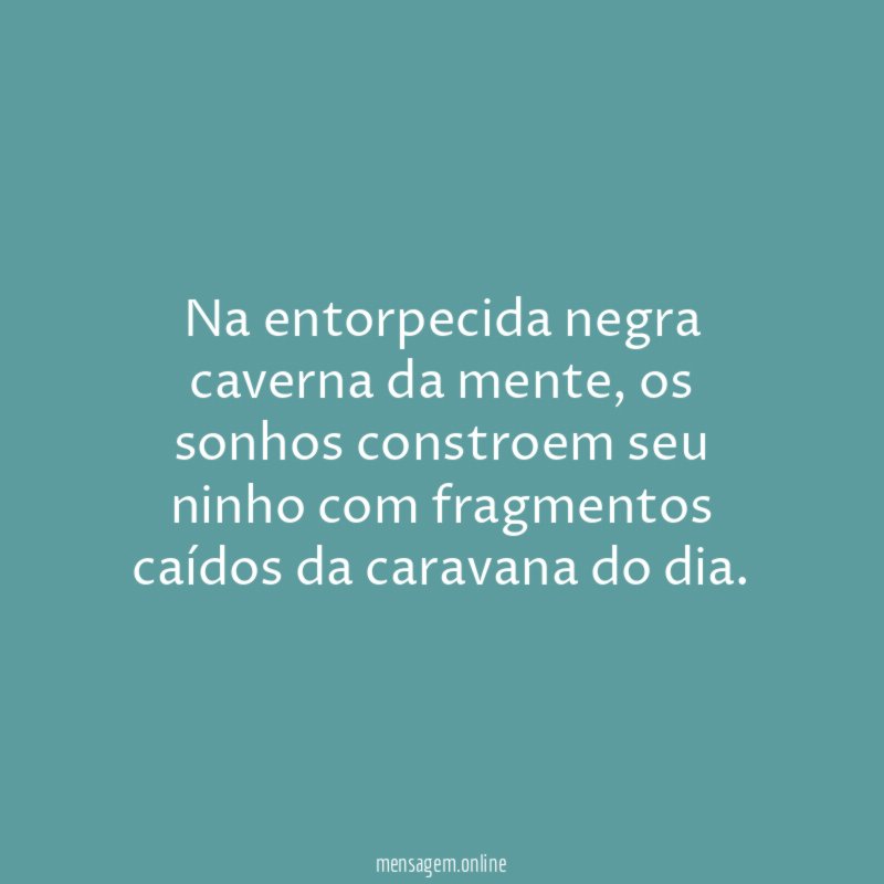 Na entorpecida negra caverna da mente