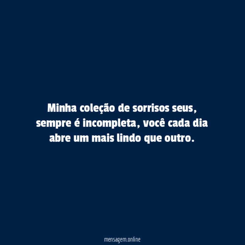 Minha coleção de sorrisos seus