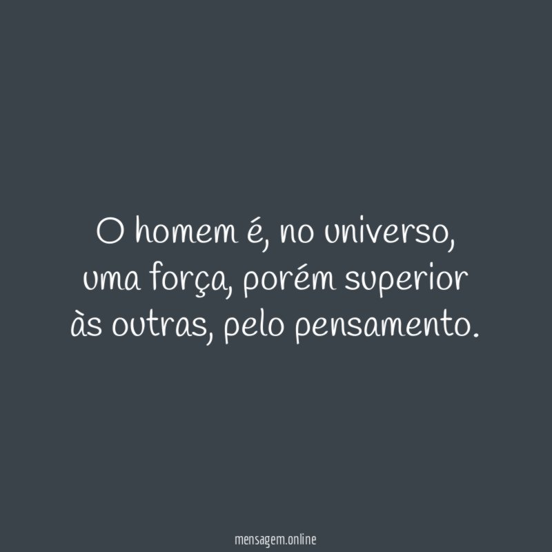 O homem é