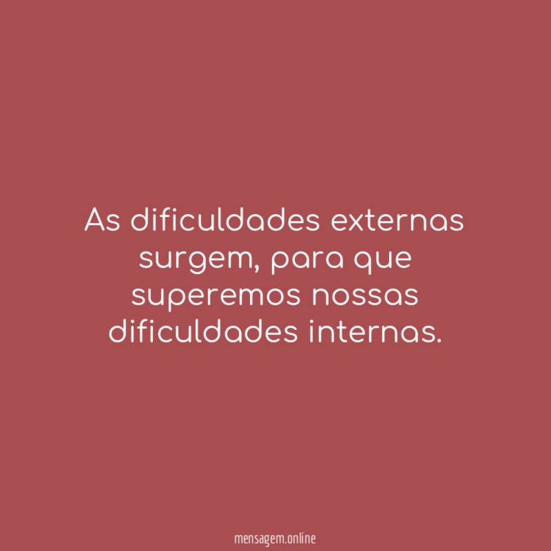 As dificuldades externas surgem