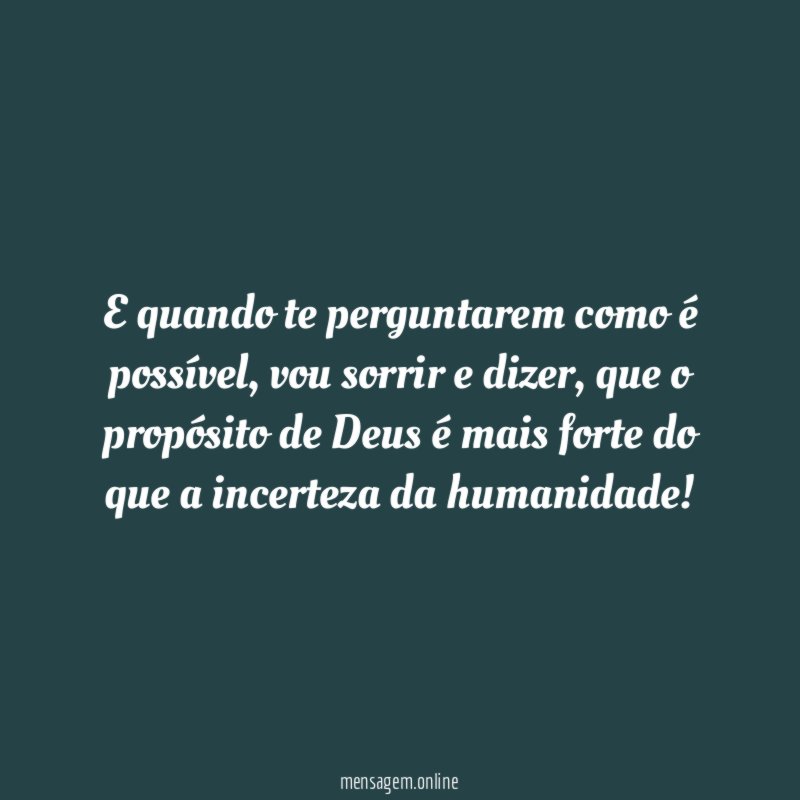 E quando te perguntarem como é possível