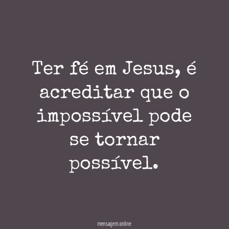 Ter fé em Jesus