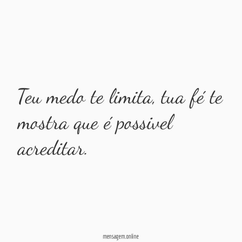 Teu medo te limita