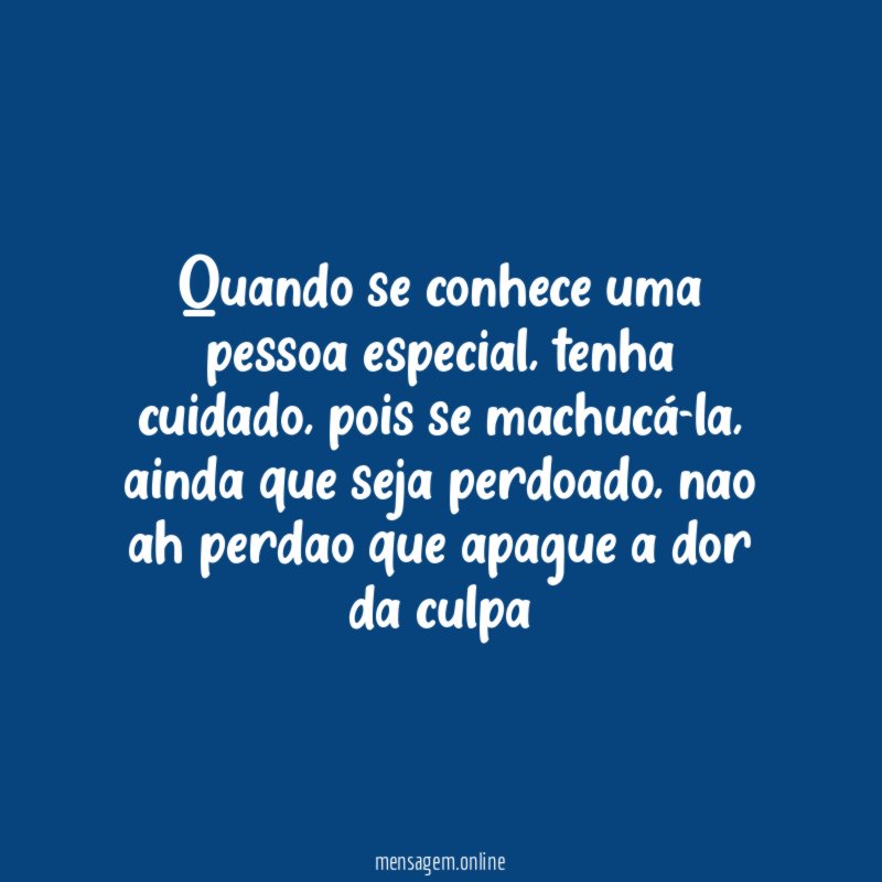 Quando se conhece uma pessoa especial