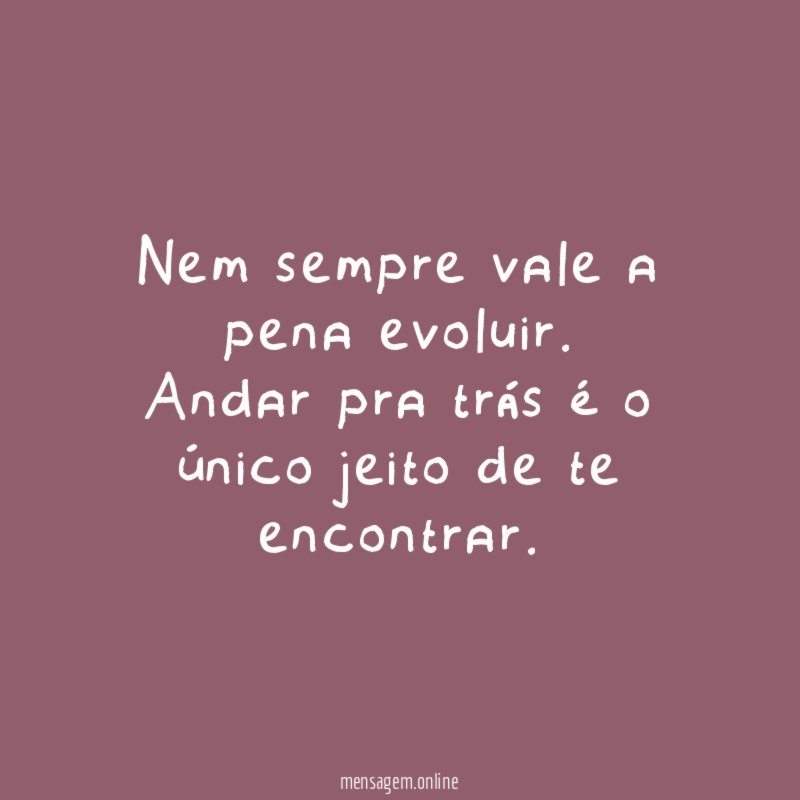 Nem sempre vale a pena evoluir