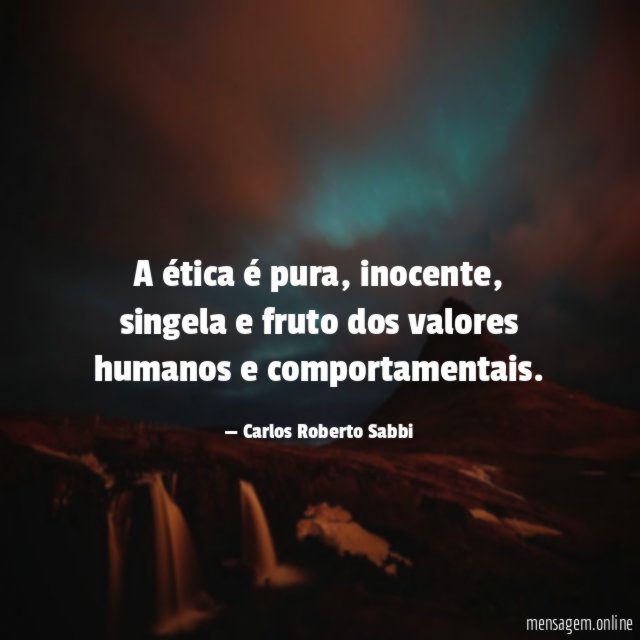 A ética é pura