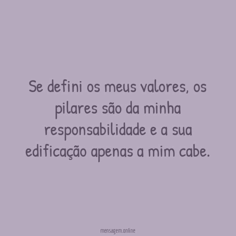 Se defini os meus valores