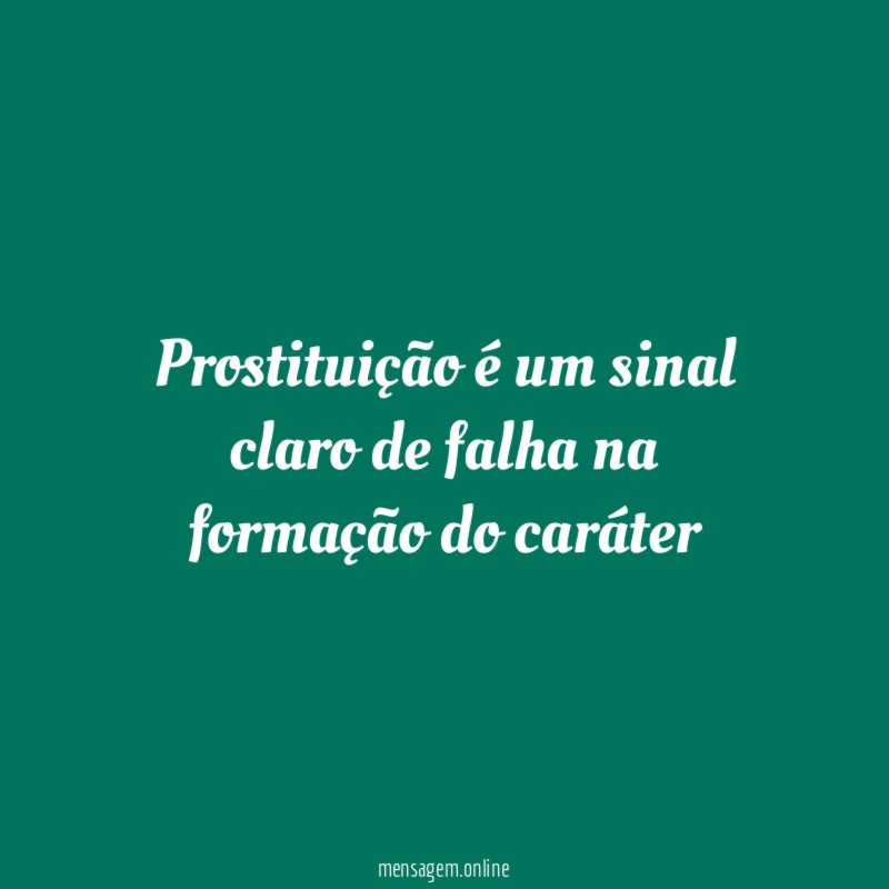 Prostituição é um sinal claro de falha na