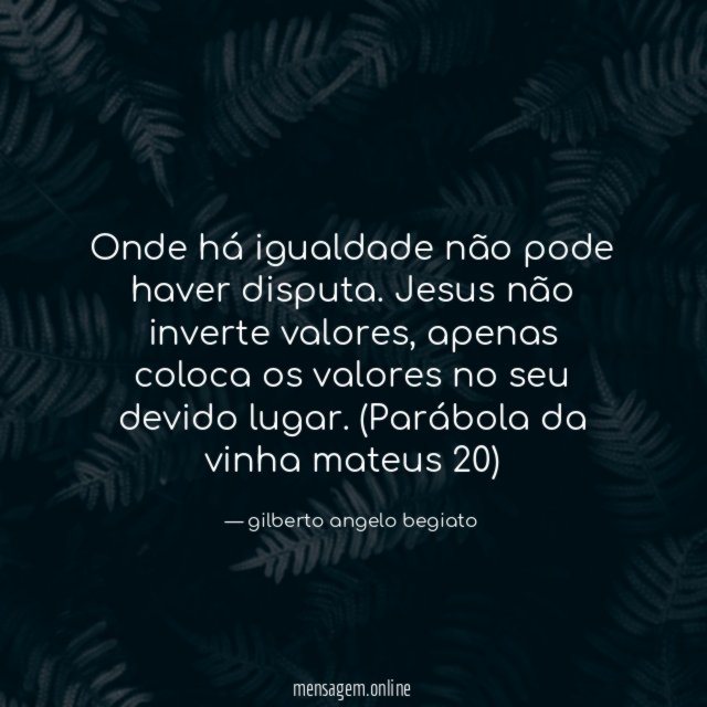 Onde há igualdade não pode haver disputa