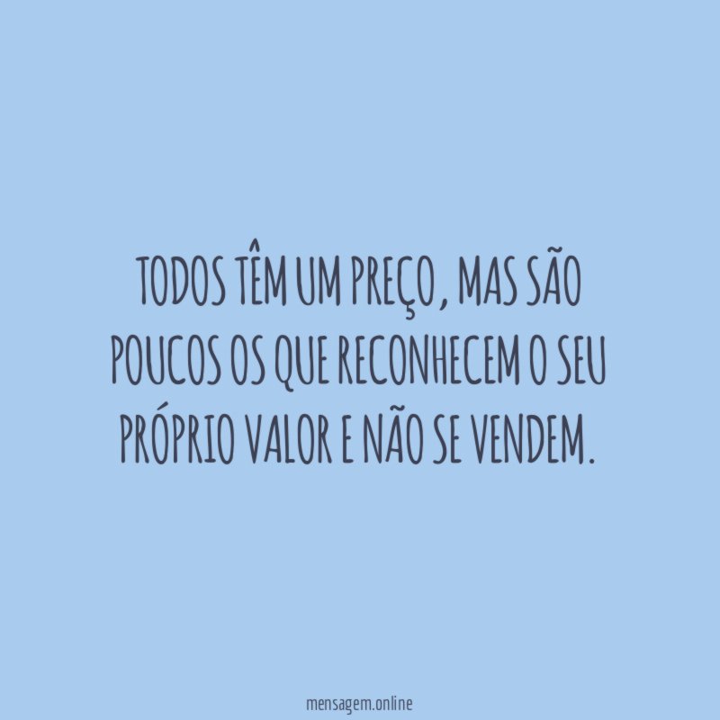 Todos têm um preço