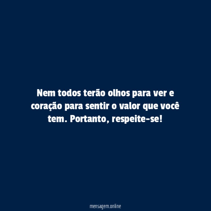 Nem todos terão olhos para ver e coração