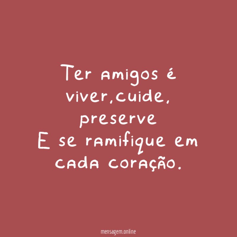 Ter amigos é viver