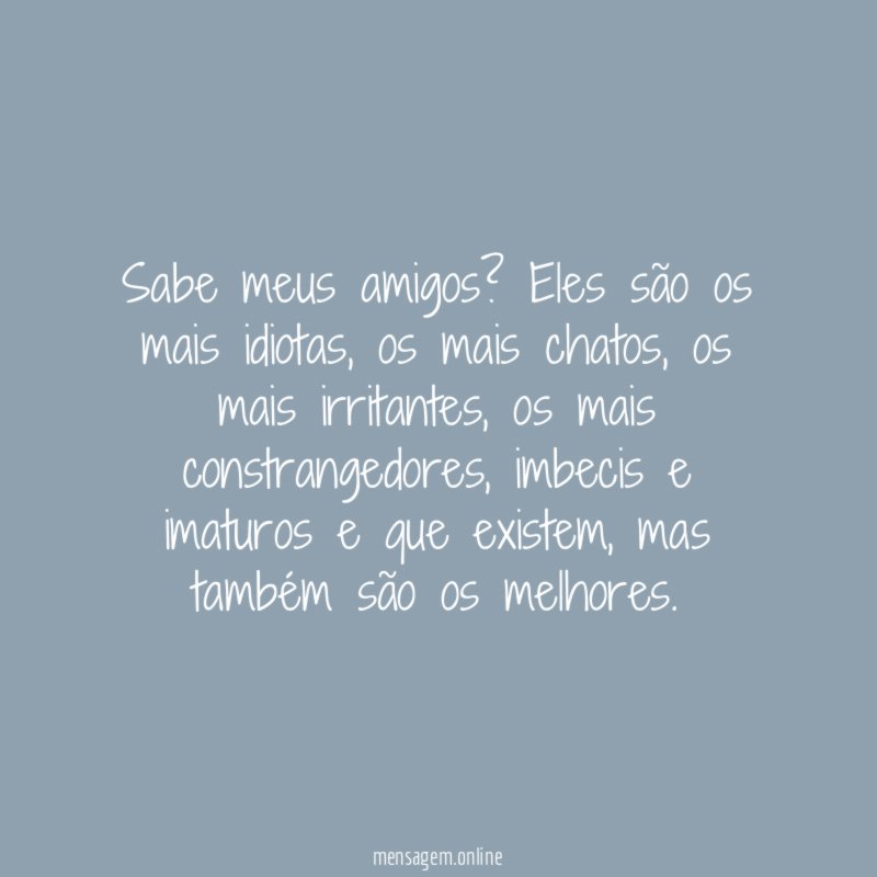 Sabe meus amigos