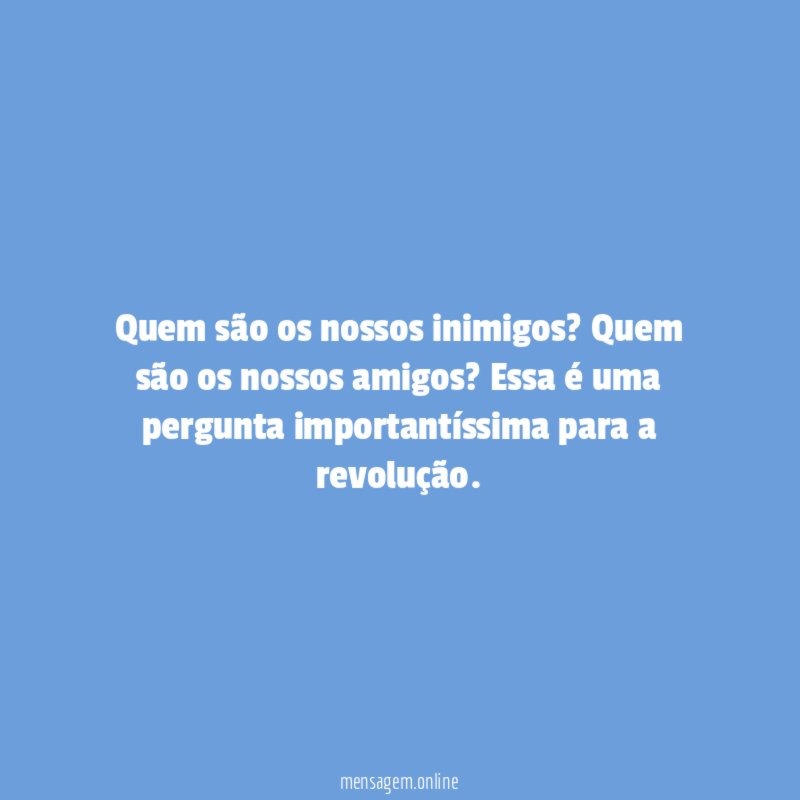 Quem são os nossos inimigos