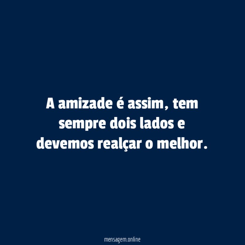 A amizade é assim