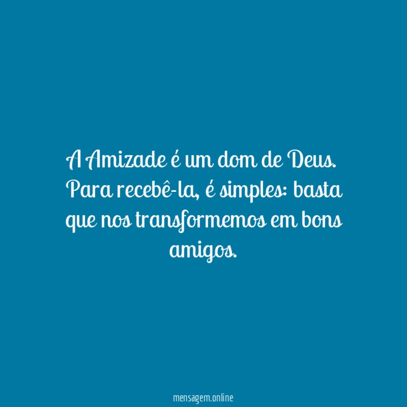 A Amizade é um dom de Deus
