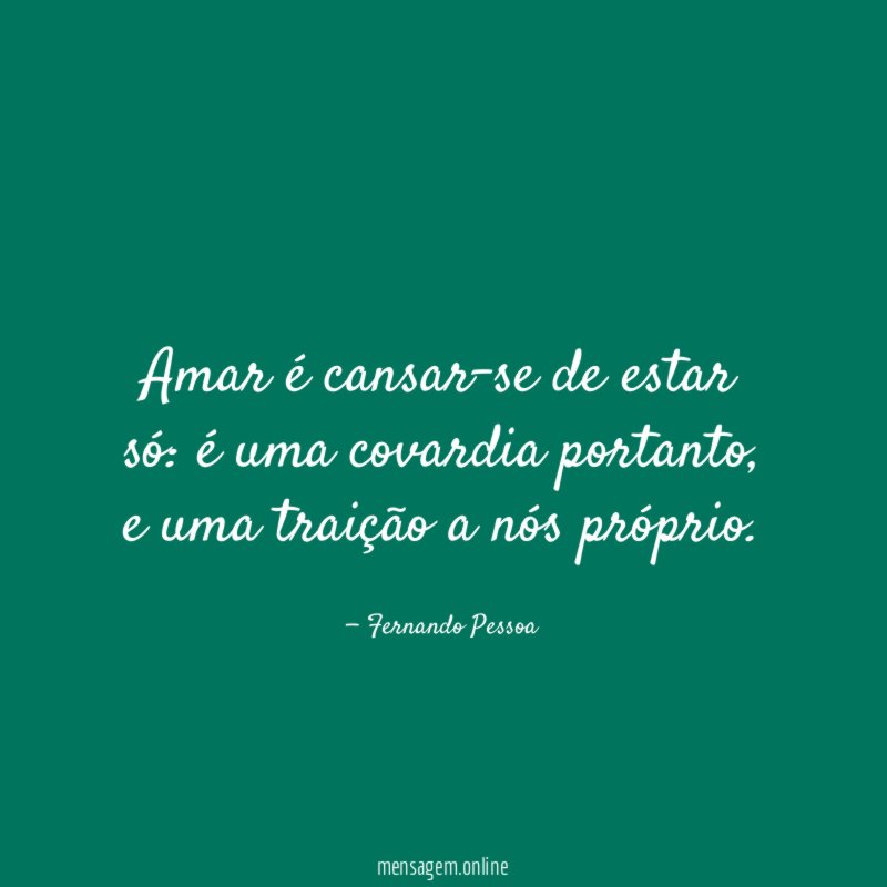 Amar é cansar-se de estar só