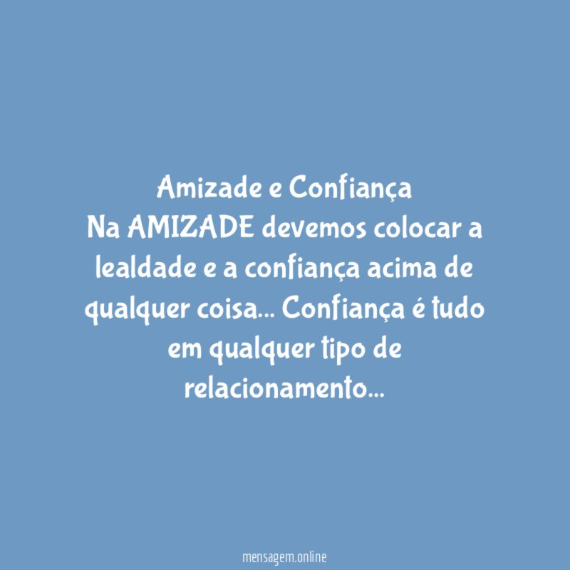Amizade e Confiança