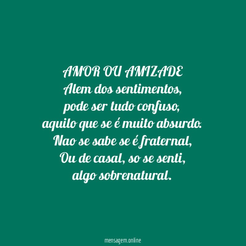 AMOR OU AMIZADE