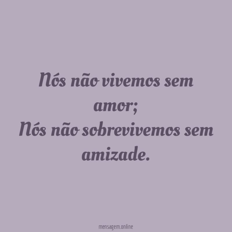 Nós não vivemos sem amor