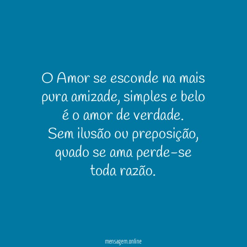 O Amor se esconde na mais pura amizade