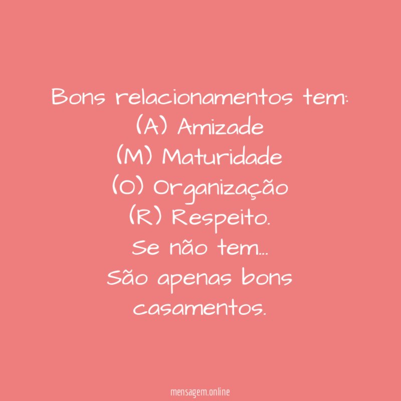 Bons relacionamentos tem