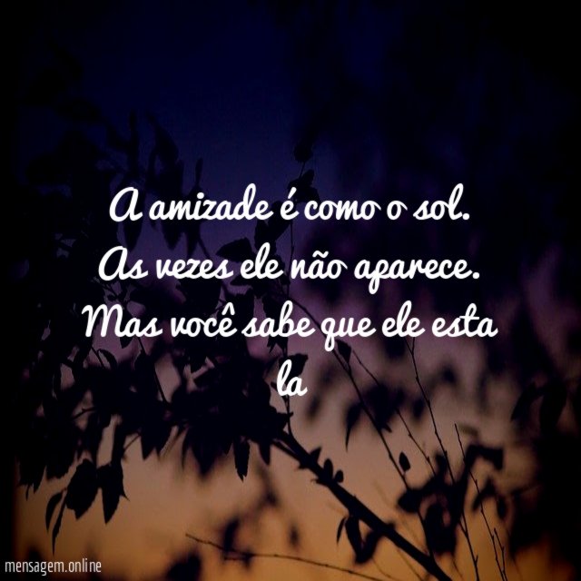 A amizade é como o sol