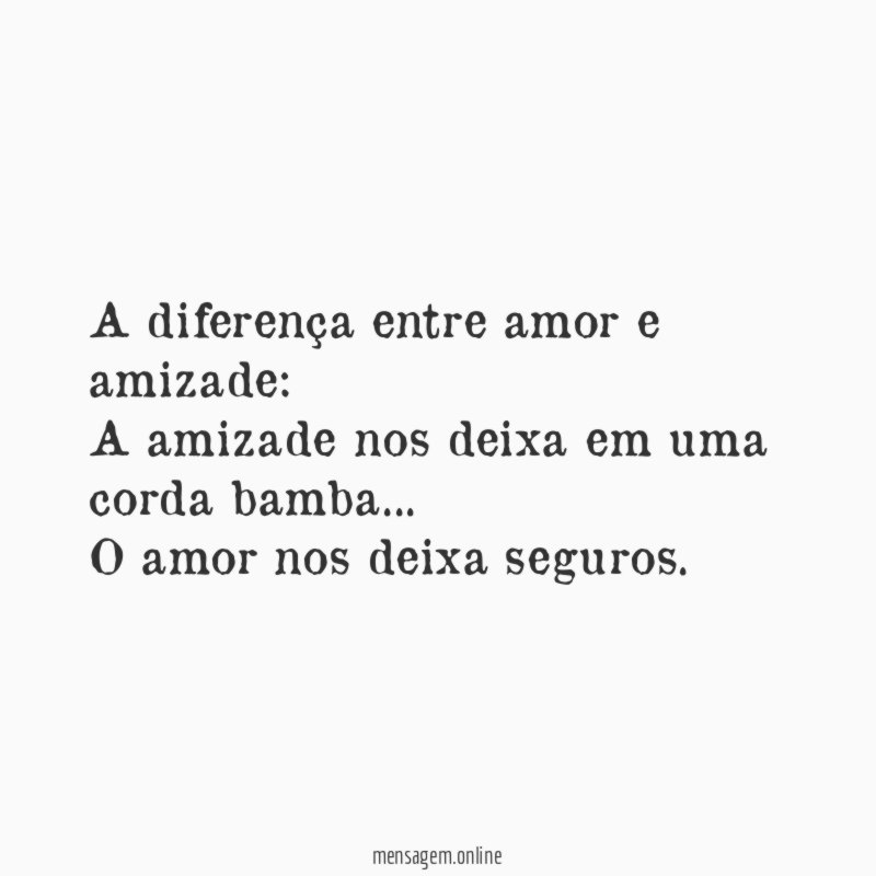 A diferença entre amor e amizade