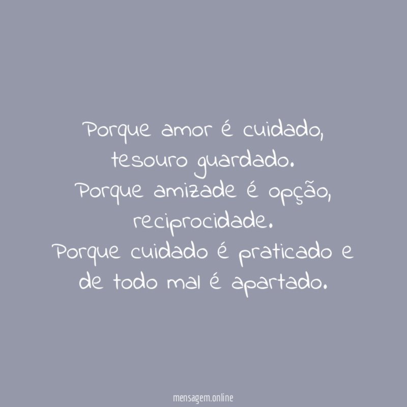Porque amor é cuidado