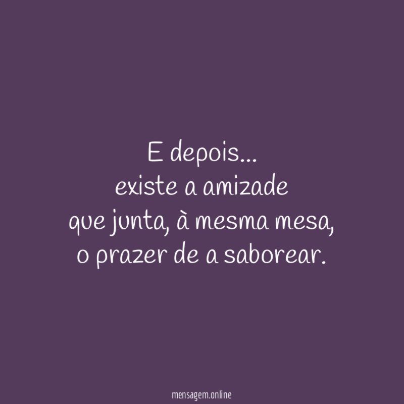 E depois