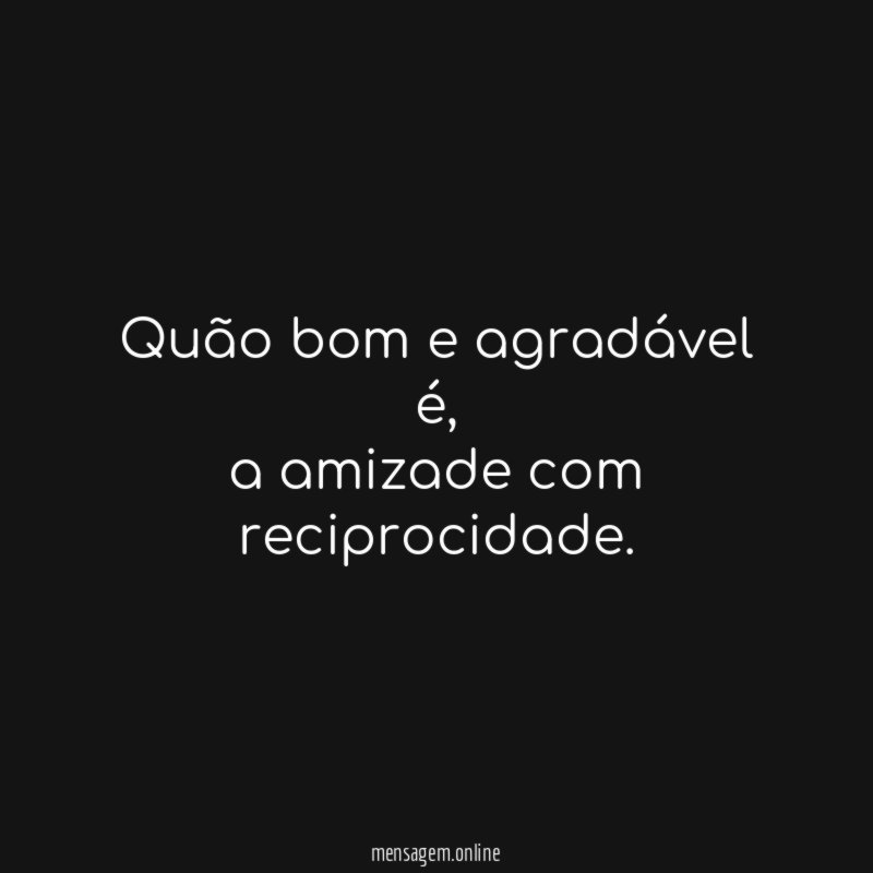 Quão bom e agradável é