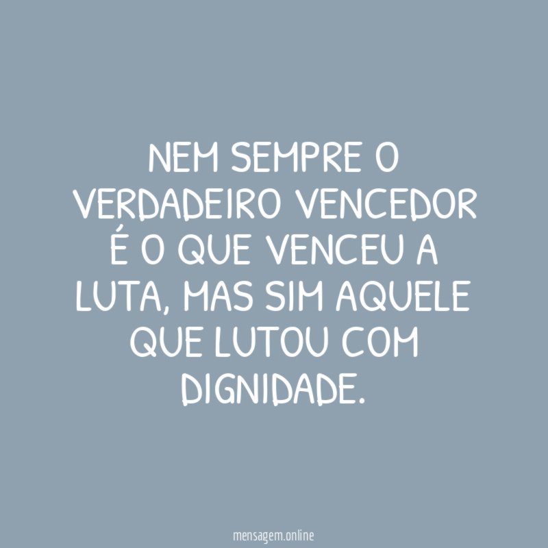 Nem sempre o verdadeiro vencedor é o que venceu a luta