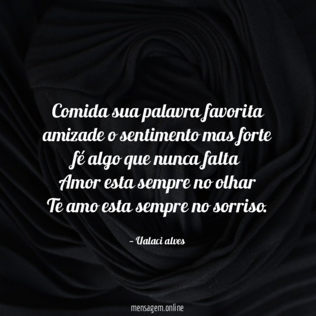 Comida sua palavra favorita amizade o sentimento mas forte fé