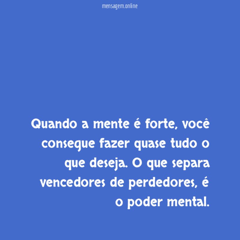 Quando a mente é forte